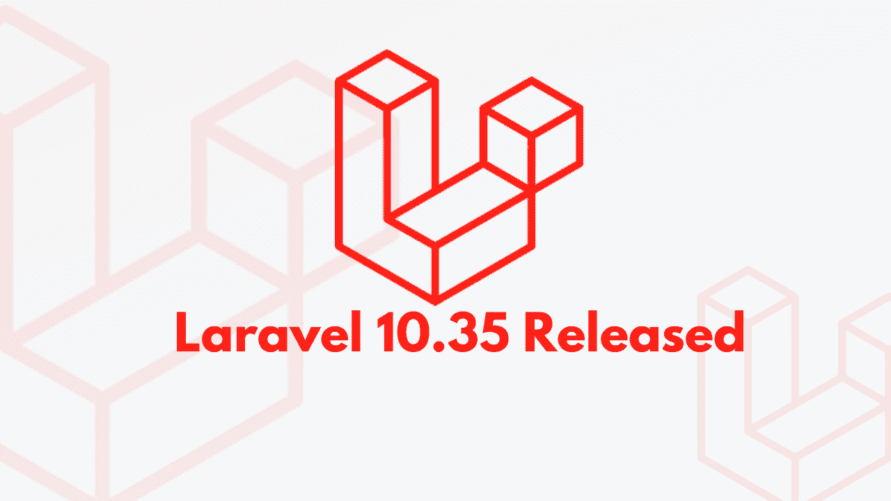 Laravel 10.35 Released